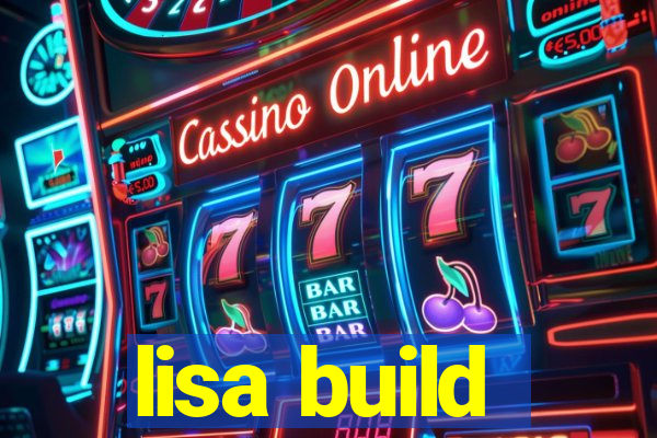 lisa build